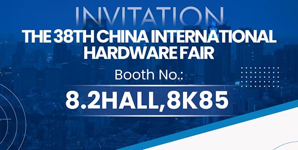 Join Us at The 38th China International Hardware Fair 2025!